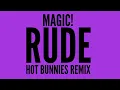 Download Lagu MAGIC! - Rude (Hot Bunnies Remix)
