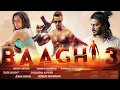 Download Lagu Baaghi 3 Full Movie In Hindi | Tiger Shroff | Shraddha Kapoor | Riteish Deshmukh | Blockbuster Movie