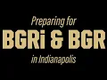 Indianapolis - Preparing for BGRi and BGR 2026