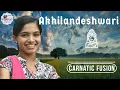 Akhilandeshwari Carnatic Fusion - Vijay Madhur ft Shreevani Kakunje