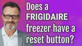 Does a Frigidaire freezer have a reset button