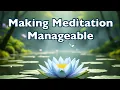 Download Lagu Making Meditation Manageable