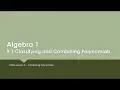 Algebra 1 - 9 1C Classifying Combining Polynomials