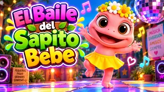El Baile del Sapito Bebé 🐸🎶 | Canciones Infantiles para Niños | Música Infantil para Bailar