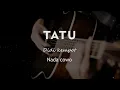 Download Lagu TATU // KARAOKE GITAR AKUSTIK TANPA VOKAL NADA COWO ( MALE KEY )