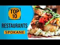 Top 10 Best Restaurants in Spokane Washington State