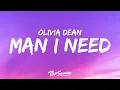 Olivia Dean - Man I Need (Lyrics) \