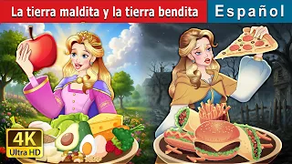 La tierra maldita y la tierra bendita | Cursed Land vs Blessed Land | @Spanishfairytales