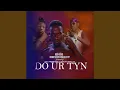 Download Lagu Do Ur Tyn (feat. VGL prophecy, Froush Muller)