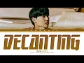 Lagu SUHO Decanting Lyrics (Color Coded Lyrics)
