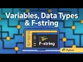 Python Variables Data Types f-Strings Step by Step Guide