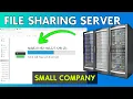 SETUP Your File Sharing Server in MINUTES For Small Company