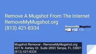 RemoveMyMugshot org 401 N Ashley Dr Suite 2693 Tampa FL 33601 813 421-8334