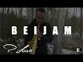 Download Lagu P. Lowe - Beijam (Official Video) - Saxo-Kizomba Cover