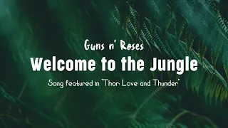 Welcome to the Jungle - Guns n' Roses (Lyric Video) featured in "Thor: Love and Thunder"