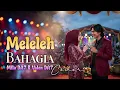 MELELEH BAHAGIA - Mila DA7 & Valen DA7 (Dangdut Koplo Version) | Video Lirik Bikin Baper!