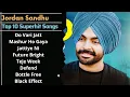 Download Lagu Jordan Sandhu New Song 2022 | New Punjabi Jukebox | Jordan Sandhu All Song 2022 | Jordan Sandhu Mp3