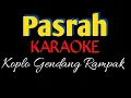 Download Lagu PASRAH [] KARAOKE [] KOPLO GENDANG RAMPAK