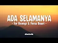 Download Lagu For Revenge \u0026 Fiersa Besari - Ada Selamanya (Lirik Lagu)