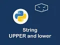 string to upper and lower case in python