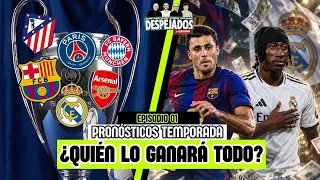 ¿QUIÉN GANA LA CHAMPIONS? PRONÓSTICOS DE LA TEMPORADA, MEJORES Y PEORES FICHAJES | DESPEJADOS T3 E1