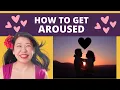 How to get aroused Explains Dr Martha Tara Lee