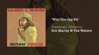 who the cap fit 1976 bob marley u0026 the wailers