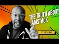 The TRUTH about the Jamstack