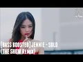 [BASS BOOSTED] JENNIE - SOLO (THE SHOW Remix)