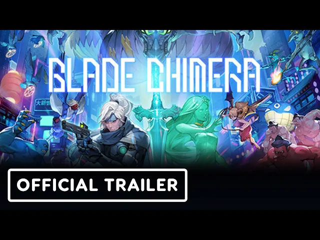 Blade Chimera - Official Release Date Trailer
