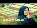 Lagu Ayu Amanda - Masak Di Batang (Official Music Video)