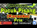 Download Lagu PUCUK PISANG (KARAOKE) Melayu Deli || Nada Pria C=DO