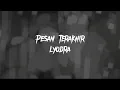 Download Lagu Pesan terakhir - lyodra ( slowed \u0026 reverb + lyric + ngesad ;)