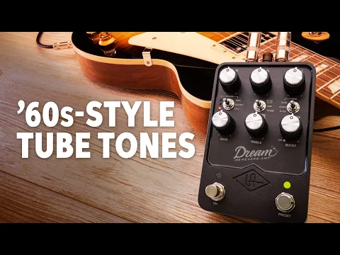 UAFX Dream '65 Reverb Ovedrive | Delicious Audio