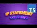 TS If Statements SO Easy