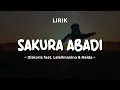 SAKURA ABADI - DISKORIA feat. LALEILMANINO & NEIDA | Lirik Lagu Pop Terbaru 2024 | Lagu Trending