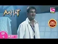 Download Lagu Aahat - Season 5 - Full Episode - 11 - Part A - 13th January, 2020