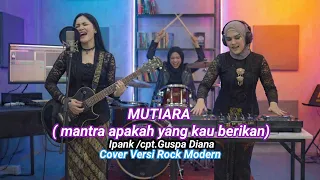 mutiara mantra apakah yang kau berikan ipank cpt guspa diana cover rock modern 