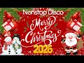 Download Lagu Best Non Stop Christmas Songs Medley 2026❄️Disco Christmas Music Remix 2026