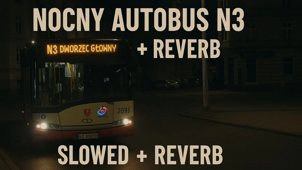 TuneFusion - Nocny Autobus N3 (slowed reverb) [Polski Rap 2025] 𝙨𝙡𝙤𝙬𝙚𝙙 𝙧𝙚𝙫𝙚𝙧𝙗