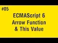 Learn ECMAScript 6 in Arabic - Arrow Function And This Value