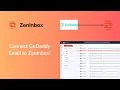 Connect GoDaddy Mailbox with ZenInbox ESP Connection Series ZenInbox