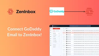 Connect GoDaddy Mailbox with ZenInbox ESP Connection Series ZenInbox