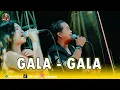 Lagu GALA GALA - ADINDA RAHMA FT ICHANK ADIWANGSA - MOJO MUSIC LIVE