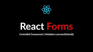 React Forms for Beginners Controlled Components Form Validation preventDefault