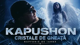 Kapushon - Cristale de Gheață | Official Video