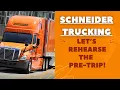 Schneider Orientation Pre - Trip Rehearsal