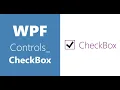 WPF Controls 23 - CheckBox 2020 VS2019 CheckBox in WPF