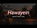 Download Lagu Hawayein (Slowed + Reverb + Rain) 𝗦𝗸𝘆