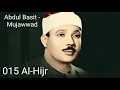 Lagu Abdul Basit - Mujawwad - Al-Hijr